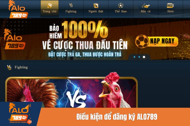 Điều kiện để đăng ký ALO789